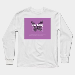 Our Song Long Sleeve T-Shirt